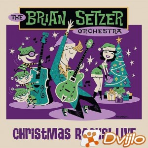 Скачать The Brian Setzer Orchestra - Christmas Rocks (2018) БДРип 1080