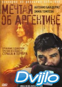 Смотреть Мечтая об Аргентине (2003) онлайн