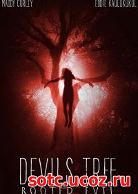 Смотреть Дьявольское древо: Корень зла (2017) онлайн