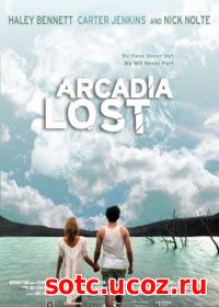 Смотреть Затерянная Аркадия (2010) онлайн